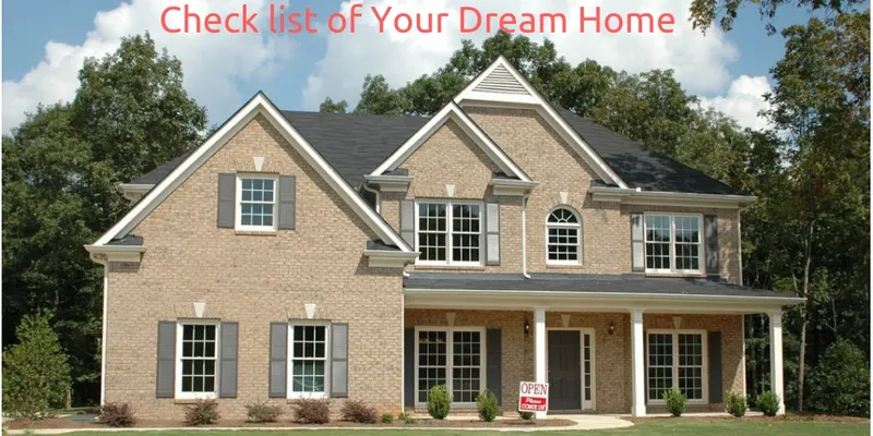 Check List og Your Dream Home